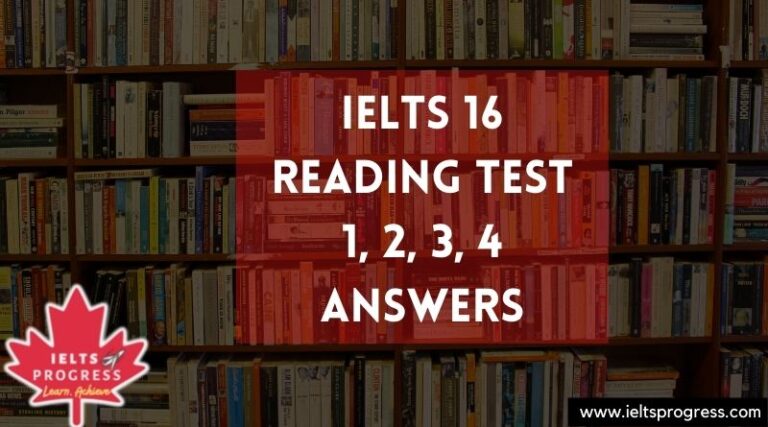 Cambridge 16 Reading Test 1-2-3-4 Answers