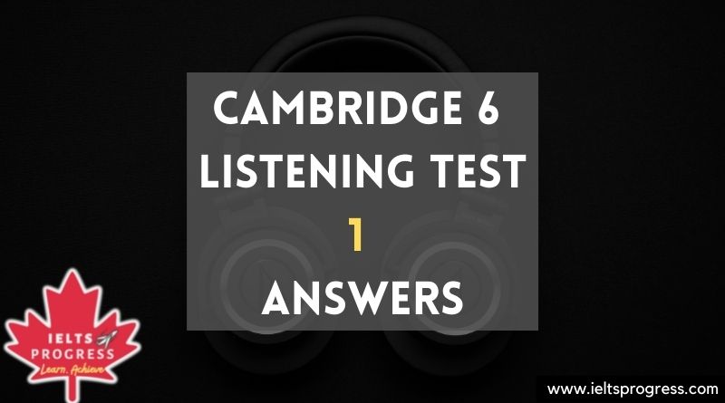 Cambridge 6 Listening Test 1 Answers