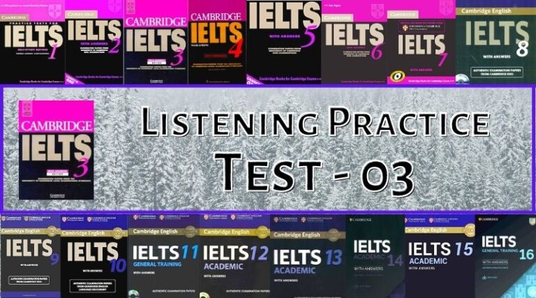 Cambridge IELTS 3 Listening Test 3 [Answers + PDF + Transcript]