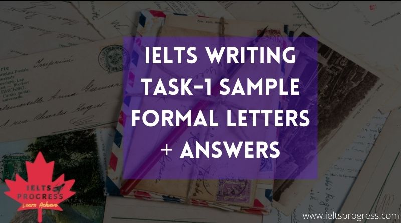 IELTS Writing Task-1 Sample Formal Letters + Answers