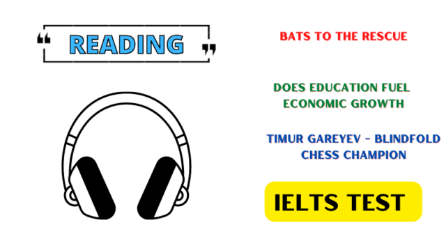 Bats to the rescue Does education fuel economic growth Timur Gareyev - blindfold chess champion IELRS Reading Answers Explanation PDF